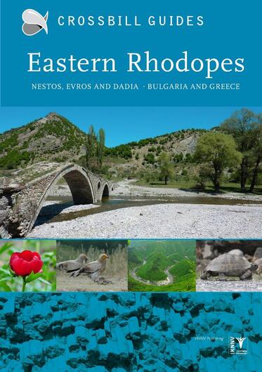 Crossbill Guidebook: A New Perfect Guide to the Eastern Rhodopes 